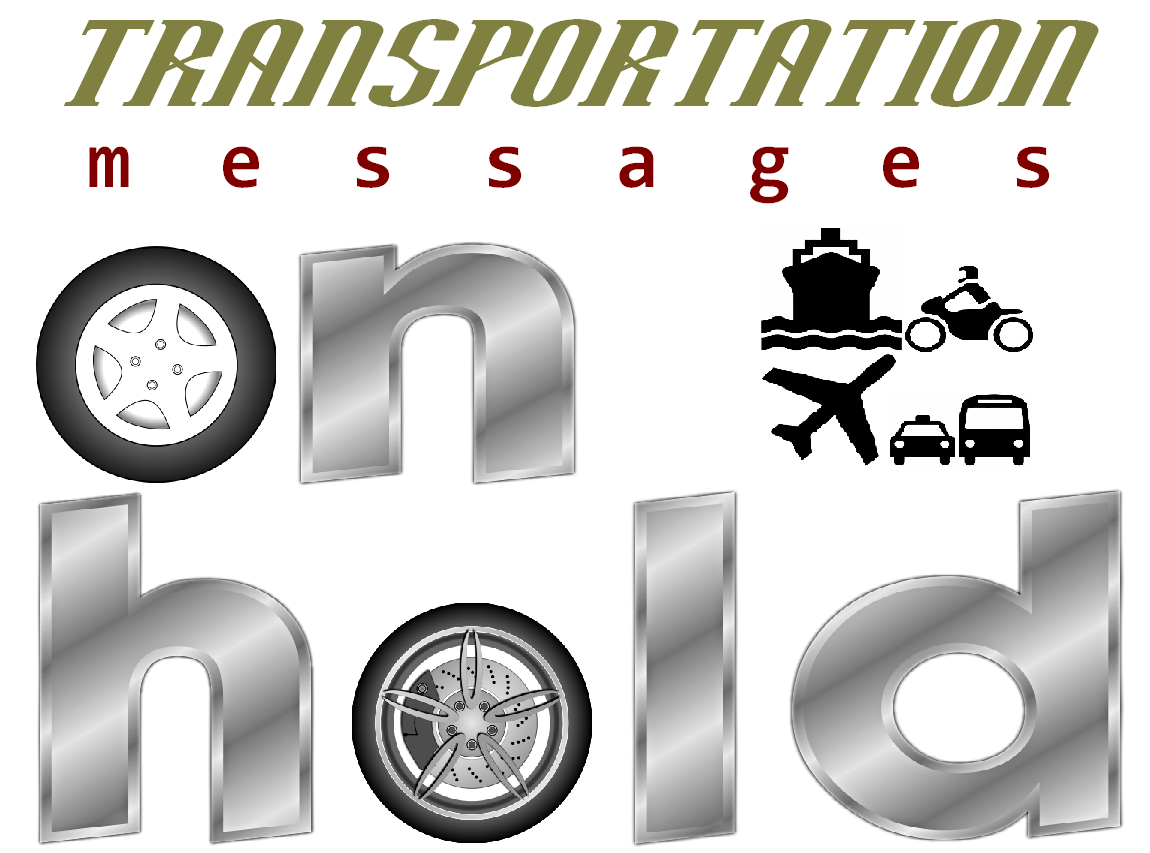 transportation on-hold messages